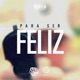 Para Ser Feliz Single