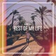 Rest of My Life Single