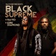 BLACK SUPREME feat Kirk Diamond Single