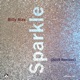 Sparkle 2019 Remixes