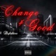 CHANGE 4 GOOD Single