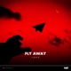 Fly Away Single