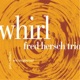 Whirl