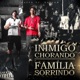 INIMIGO CHORANDO FAMÍLIA SORRINDO Single