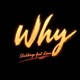 WHY feat Shalibingo Kima Single