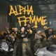 ALPHA FEMME Single