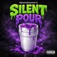 Silent Pour Single
