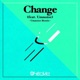Change Umnoise Remix Single