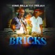 Bricks feat Teejah Single