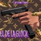 El De La Glock Single
