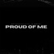Proud of me Single