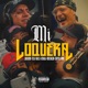 Mi Loquera feat Ultrajala Erick Shalewa Scary En La Movie Single
