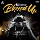 Blessed up Single