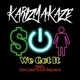 We Got It feat Doc Loui Ad Kapone Single