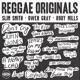 Reggae Originals Slim Smith Owen Gray Rudy Mills
