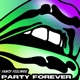 Party Forever The Remixes EP