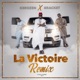 La victoire feat Bracket Remix Single