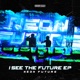 I See the Future EP