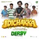 Idichakka From Derby Original Motion Picture Soundtrack Single