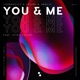 You Me feat Xtina Louise Single