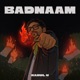 Badnaam Single