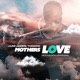 Mother s Love Single