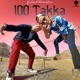 100 Takka feat Y Ash Single