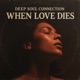 When Love Dies Single
