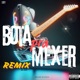 Bota pra Mexer Remix Single