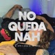 No Queda Nah Single
