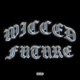 Wicced Future EP