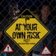 At Your Own Risk feat Valentino King Single