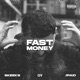 Fast Money feat JPaid Single