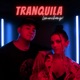 Tranquila Single