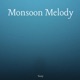 Monsoon Melody EP