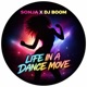 LIFE IN A DANCE MOVE feat sonja Single