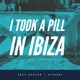 I Took a Pill in Ibiza Single