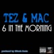 6 In the Morning with Mac Single