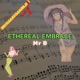 Ethereal Embrace Single