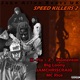 Speed Killers 2 feat Momentim Z K Fix IAMCHRISCRAIG Big Loony MC Rice Single