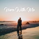 Here with Me Single