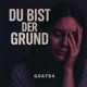 DU BIST DER GRUND Single
