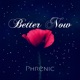 Better Now Single