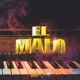 El Malo Single