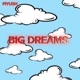 Big Dreams Single