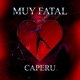 Muy Fatal Single
