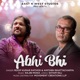 Abhi Bhi Single