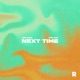 Next Time Single