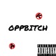 OppBitch feat 10hunnit Single