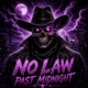 NO LAW PAST MIDNIGHT Single